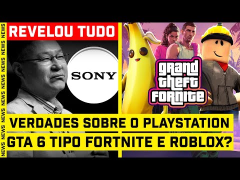 VERDADES REVELADAS sobre o PLAYSTATION e GTA 6 tipo FORTNITE e ROBLOX? - #FGN #163