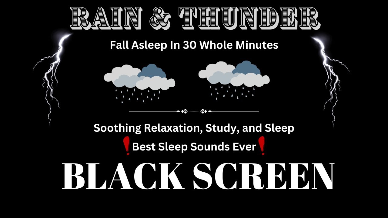 30 Minute Relaxing Rain & Thunder Sounds for Deep Sleeping - YouTube