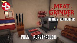 CUSTOMERS ARE LOVING MY HORRIFIC MEAT DOGS! Meat Grinder: Hotdog Simulator | FULL PLAYTHRU