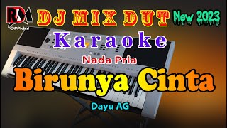 Dj Remix Dut Orgen Tunggal Terbaru Birunya Cinta - Dayu AG || Karaoke Nada Pria Full Bass Glerr