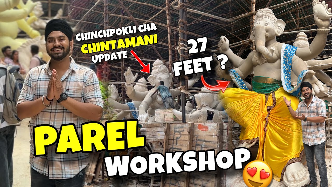 Parel Workshop 2025😍Gansankul Workshop 2025❤️Biggest Update😳Chinchpokli Cha Chintamani🤗