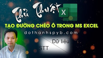 Tạo đường kẻ chéo ô trong MS Excel