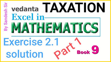 Taxation Exercise Solution Vedanta Excel In Mathematics Part 1