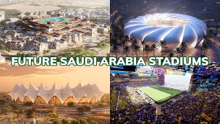 Future Saudi Stadiums