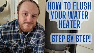 HOW TO: Flush Your Water Heater