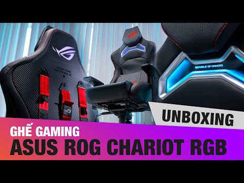 Đập hộp "siêu xế" Asus ROG Chariot RGB - Đẳng cấp ghế gaming cao cấp là đây !!!