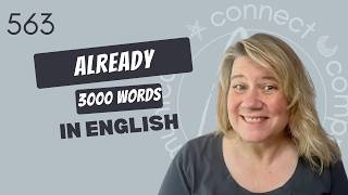 How to Use “already” in English | Meaning, Examples, Collocations & Antonyms 563/3000