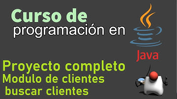 Curso de Java desde Cero | PROYECTO COMPLETO, MODULO DE CLIENTES, BUSCAR CLIENTES (video 110)