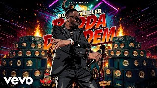 Bounty Killer - Badda Dan Dem