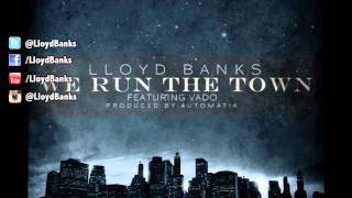 Lloyd Banks - We Run The Town ft. Vado