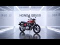 2026 Honda GB500 REVIEW – The Retro Beast You Didn’t Know You Needed