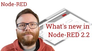 What's new in Node-RED 2.2