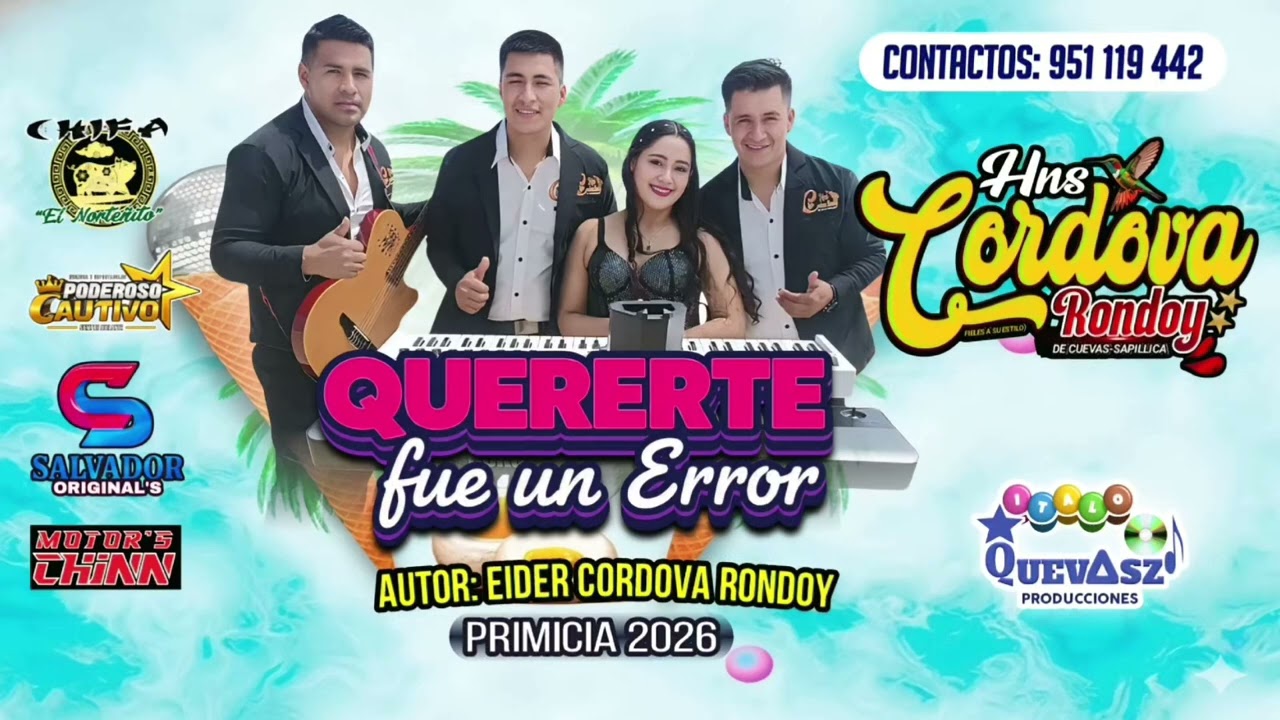 QUERERTE FUE UN ERROR HNS CORDOVA RONDOY 