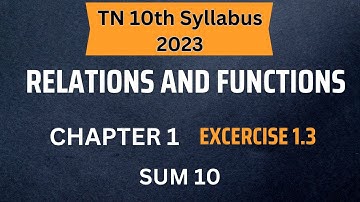 TN New Syllabus 10th Maths Chapter 1 Relations And Functions Exercise 1.3 Sum 10