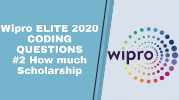 #2 | Wipro ELITE 2020 | CODING QUESTIONS | How much Scholarship