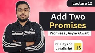 Add Two Promises | Leetcode 2723 | Promises and Time | 30 Days of JavaScript #leetcode #javascript