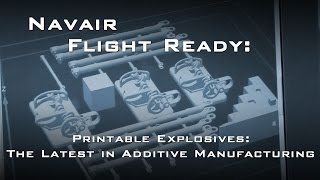 Flight Ready: Additive Manufacturing