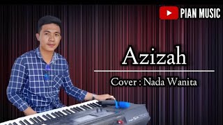Azizah || Karaoke Terbaru Lagu Melayu Cover Nada Wanita