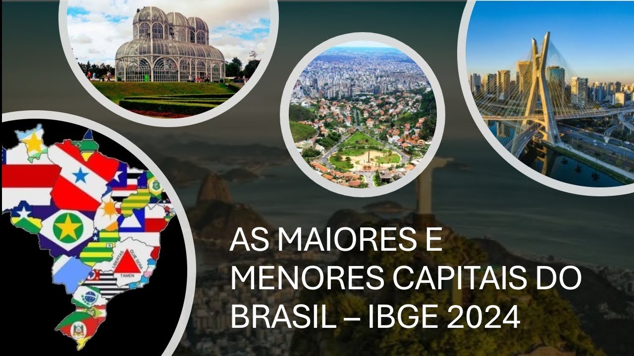 as maiores e menores capitais do Brasil | capitais mais populosas e ...