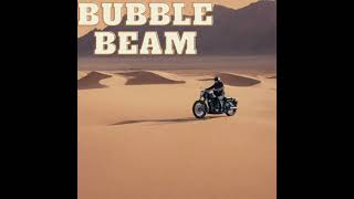Bubble beam