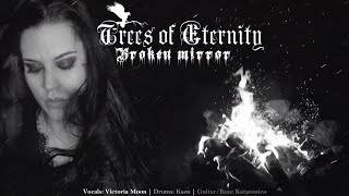 Trees of Eternity - Broken Mirror - COVER - Victoria,Katatonico & Kaen Resimi