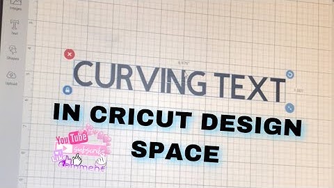 How To Curve Text In Cricut Design Space