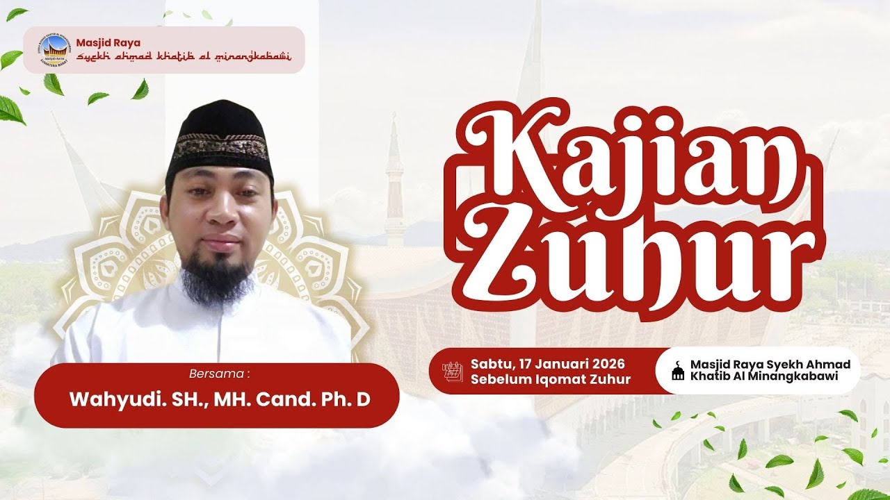 KAJIAN ZUHUR - Kiat-Kiat Menyambut Ramadhan (Wahyudi. SH., MH. Cand. Ph. D)