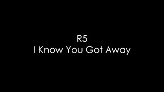 R5-I Know You Got Away (Subtitulada a Español)