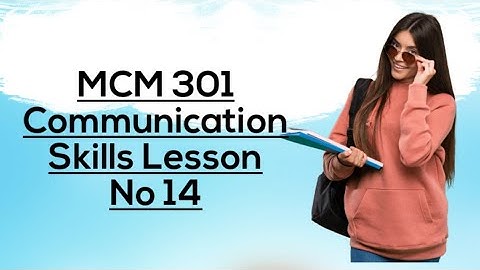 MCM 301#14 Communication Skills Topic Thesis Statement Lesson No 14 Short Lecture