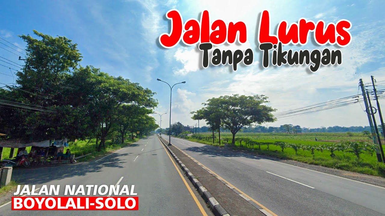 LURUS BANGET !!! JALAN BOYOLALI KE SOLO SURAKARTA | JALAN NATIONAL SEMARANG SURAKARTA