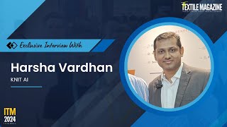ITM 2024 Istanbul | Exclusive Interview with Harsha Vardhan, KNIT AI