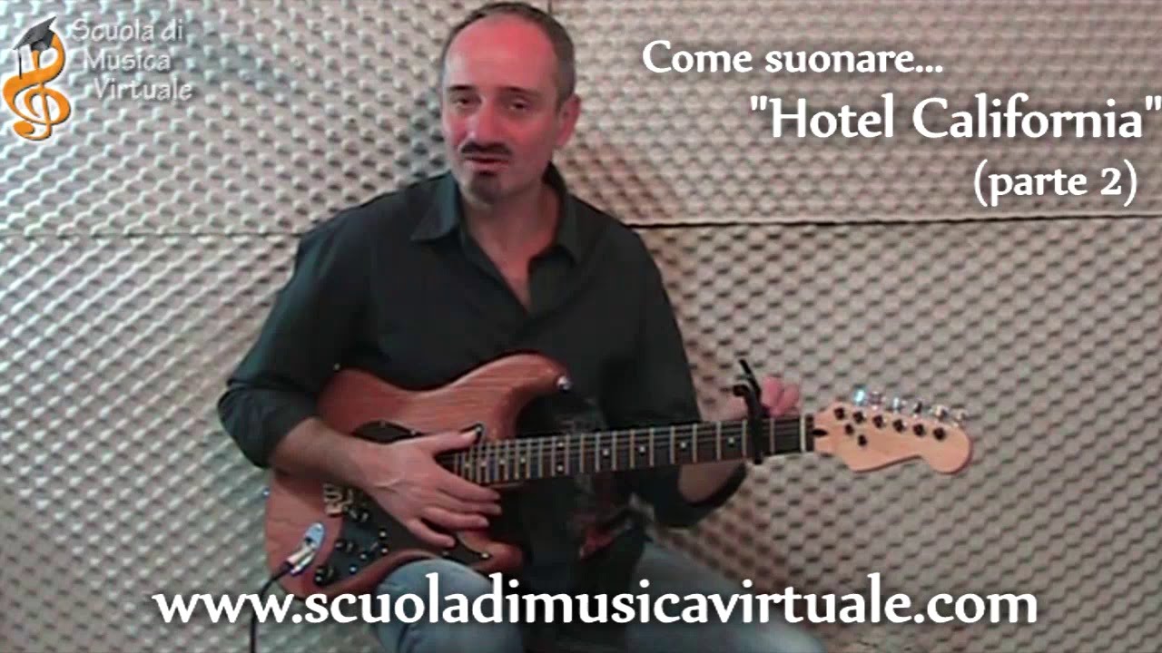 Lezioni chitarra Hotel California Parte 2 YouTube