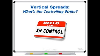 Vertical Spreads: What’s the Controlling Strike?