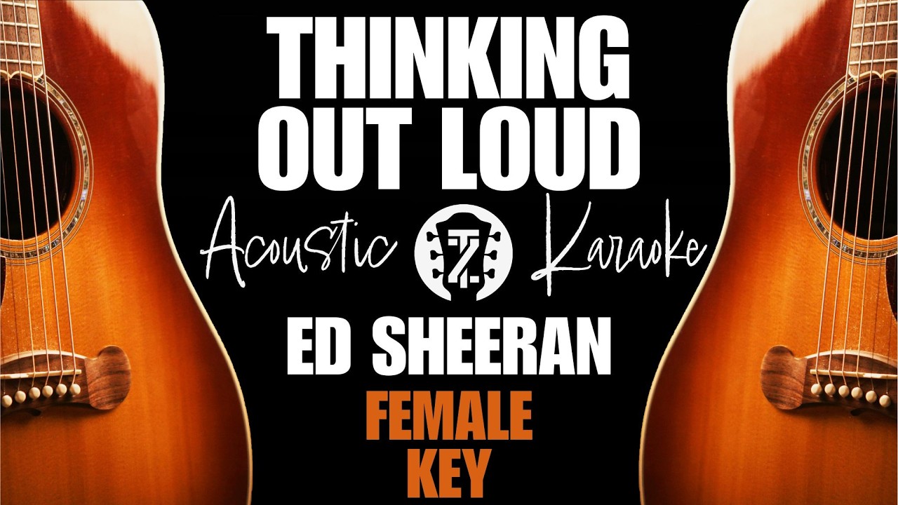 Thinking out Loud (Acoustic Karaoke | Female Key)