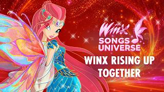 Winx Rising Up Together | S6 | Winx Songs Universe ✨