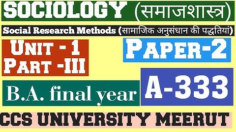 Sociology || paper-2||unit -1, part -III || ba final || CCS university meerut