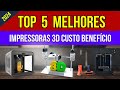 🖨️Top 5 Melhores Impressoras 3D com Bom Custo Benefício de 2024!