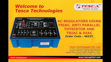 AC Regulators using Triac, anti parallel Thyristor and Triac & Diac || Tesca 46537
