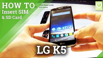Inserting SIM and SD Card in LG K5 - Set Up SIM & SD
