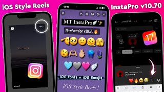iOS Emojis + iOS Fonts | Reels Share like IPHONE🔥 | MT InstaPro v10.70 | iOS Instagram For Android