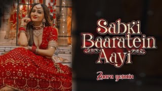 •||Sabki baaratein aayi 🎺||Shaina's creation||•Zaara yesmin,parth samthaan||•seepi jha,dev negi||•