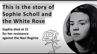 The Story of Sophie Scholl of the White Rose