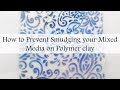 Getting Started with Polymer Clay: Prevent Smudging Mixed Media on Polymer Clay