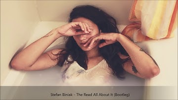 Stefan Biniak - The Read All About It (Bootleg) //Lyrics