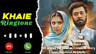 Khaie Drama Background Music | Download Link ⤵️ | Khaie Drama Ringtone | New Drama Ringtone 2024 |