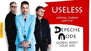 Video thumbnail of "Depeche Mode - Useless (Multicam)(Global Spirit Tour 2017, Dublin, Ireland)(2017-11-15)"