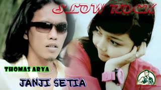 Thomas arya janji setia