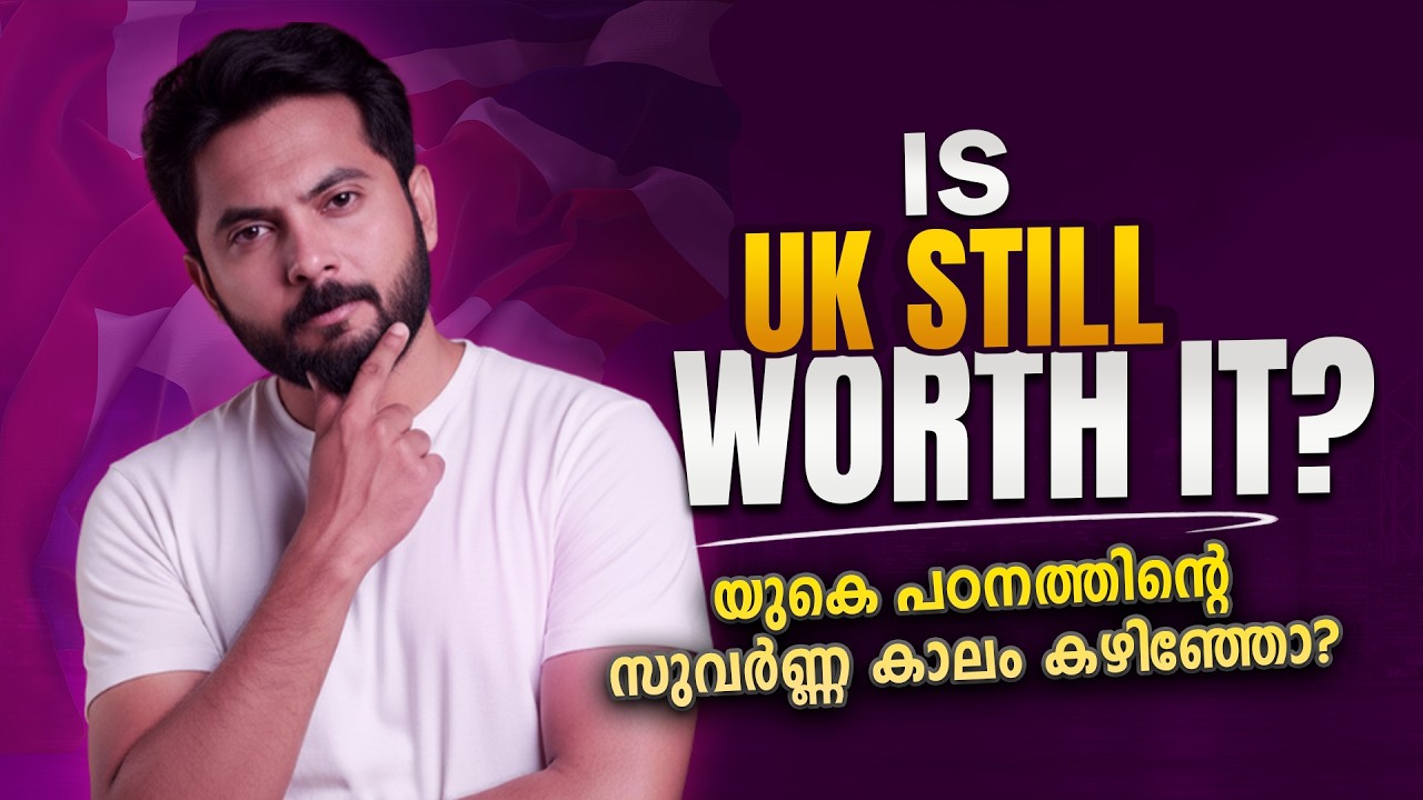 Study in the UK 2026 - പോകുന്നതിന് മുൻപ് അറിയേണ്ടതെല്ലാം