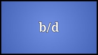 Bd Meaning