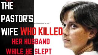 The Tennessee Pastor’s Wife Who Killed Her Husband And Almost Got Away With It